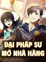 Đại Pháp Sư Mở Nhà Hàng